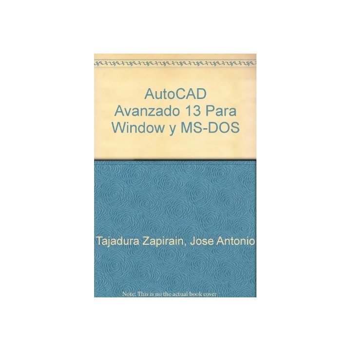 Autocad Avanzado V.13, Volumen 1: Versión 13 para Windows y MS-DOS. CONTIENE DISQUETE
